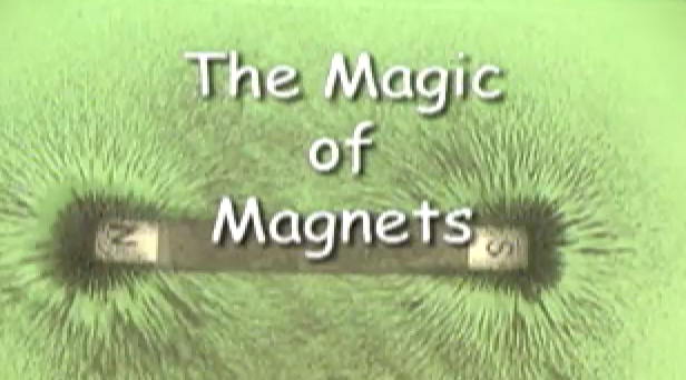 Electricity and Magnetism: The Magic of Magnets video