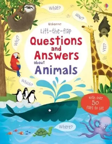 Usborne lift the flap questions and answers about animals book